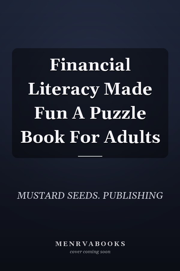 Financial Literacy Made Fun A Puzzle Book For Adults