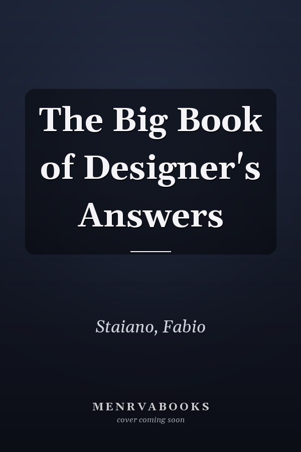 The Big Book of Designer's Answers