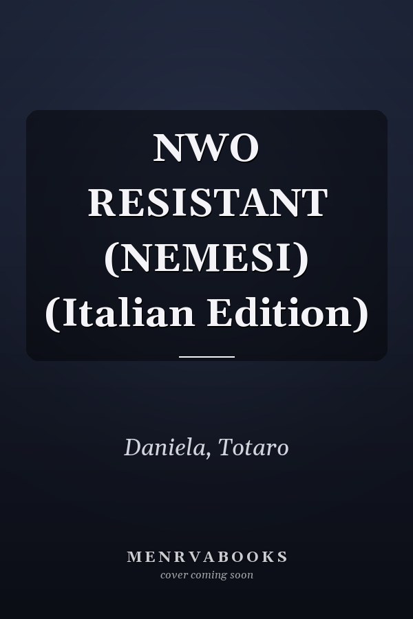 NWO RESISTANT (NEMESI) (Italian Edition)