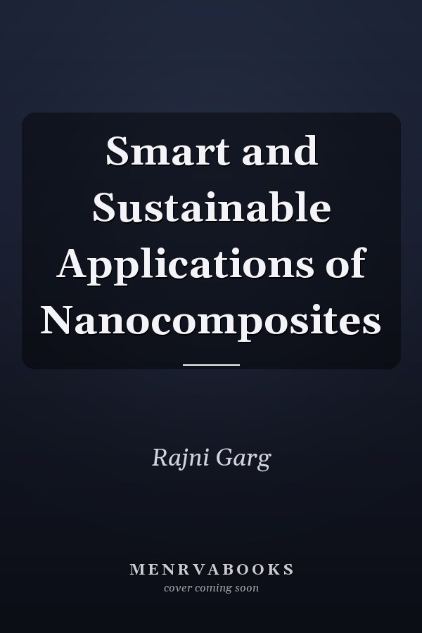Smart and Sustainable Applications of Nanocomposites
