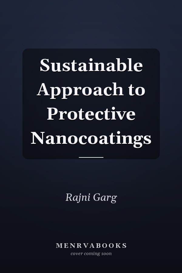 Sustainable Approach to Protective Nanocoatings