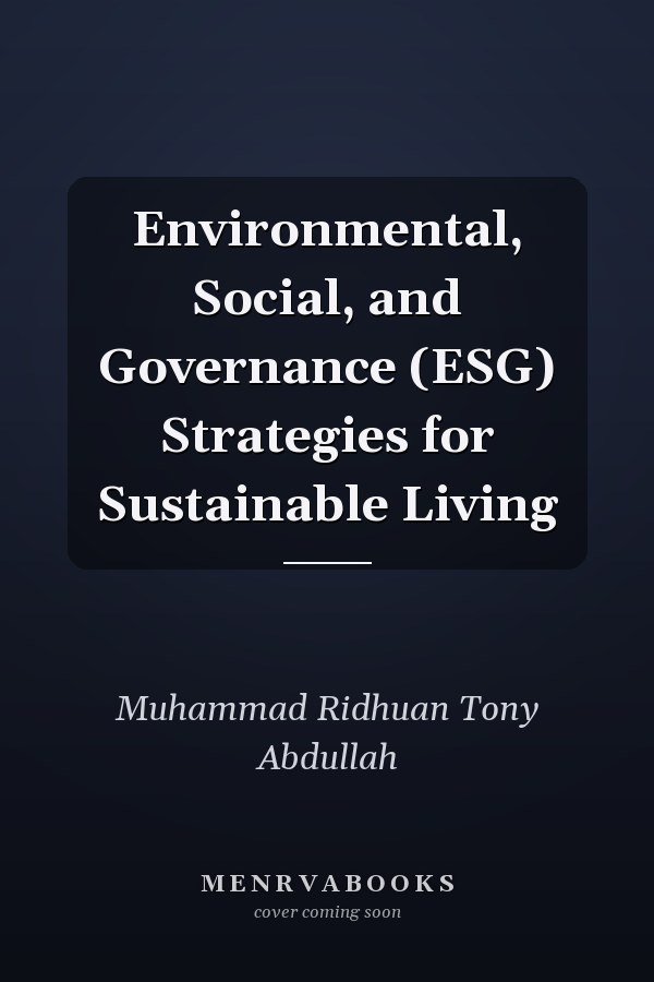 Environmental, Social, and Governance (ESG) Strategies for Sustainable Living