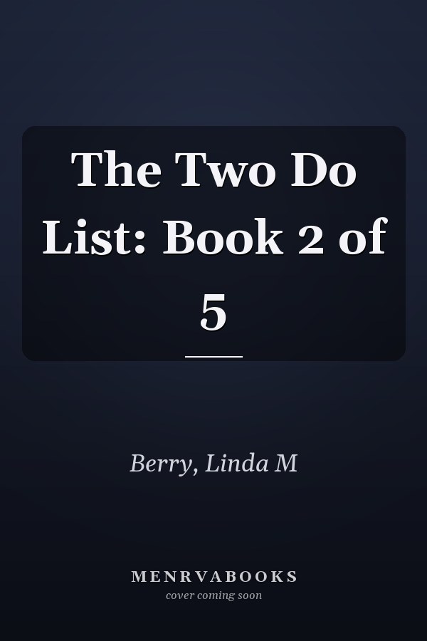 The Two Do List: Book 2 of 5