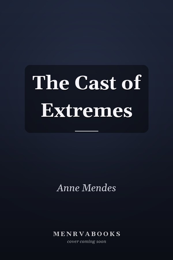 The Cast of Extremes
