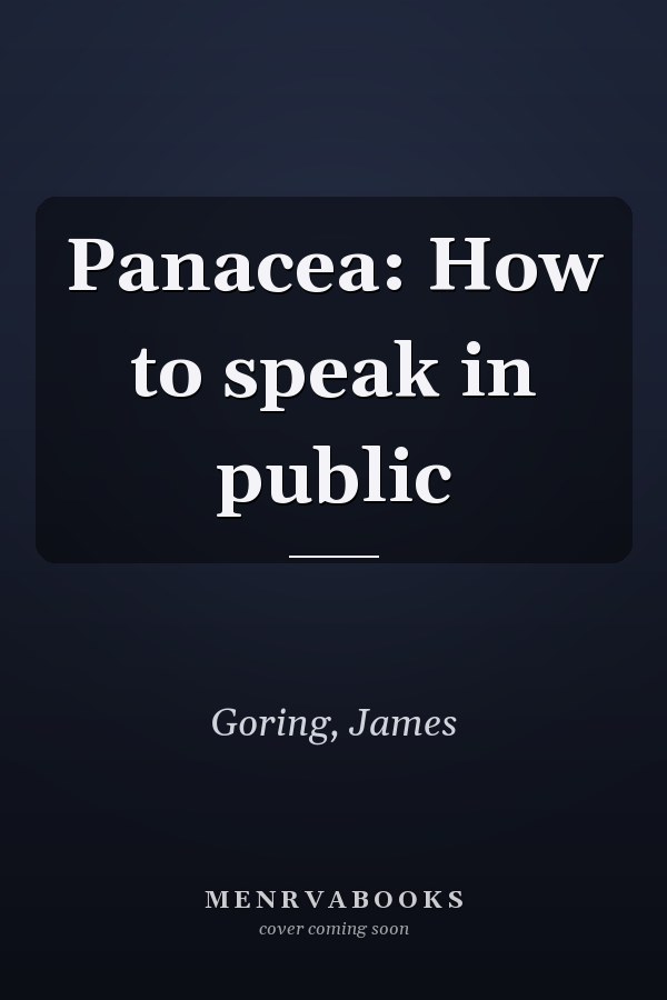 Panacea: How to speak in public