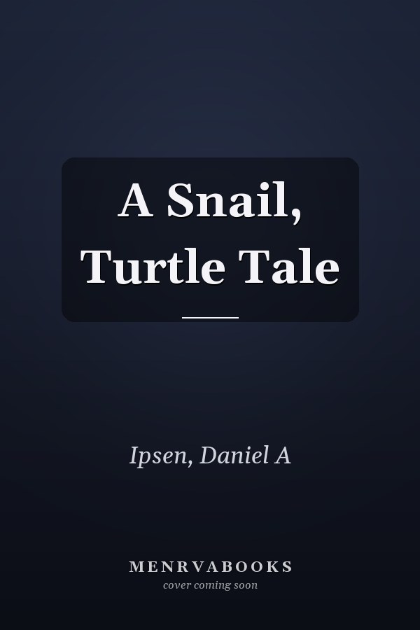 A Snail, Turtle Tale