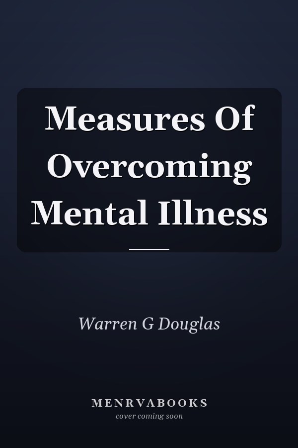 Measures Of Overcoming Mental Illness
