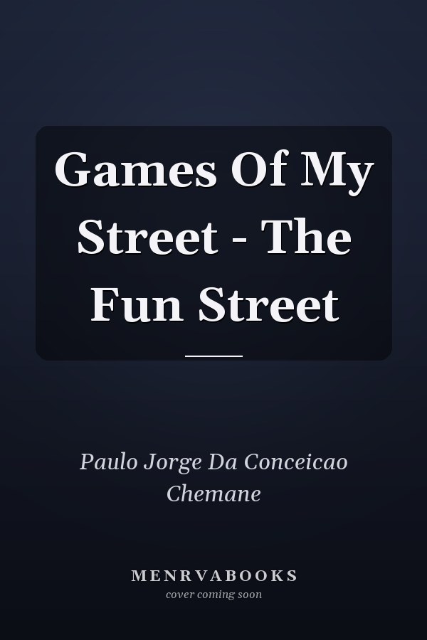 Games Of My Street - The Fun Street