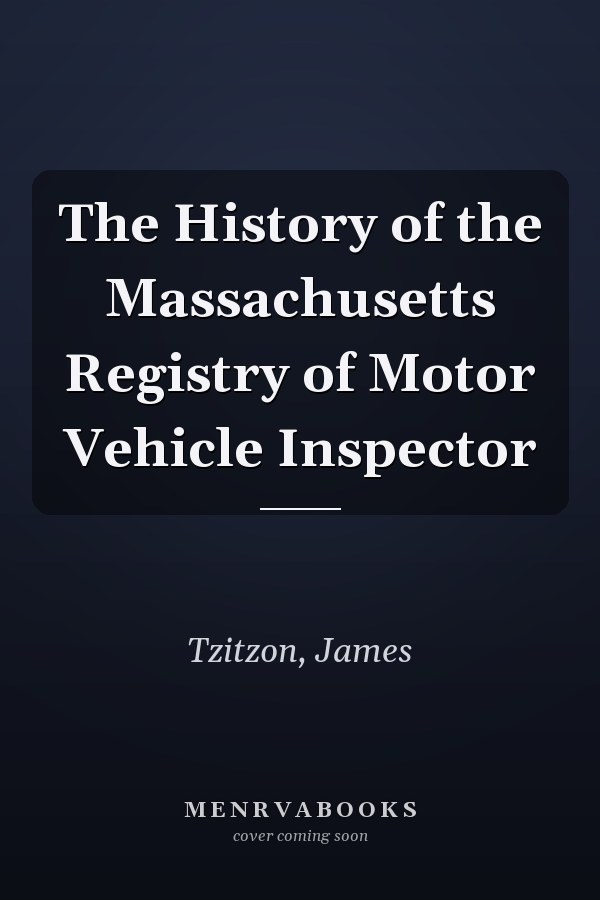 The History of the Massachusetts Registry of Motor Vehicle Inspector