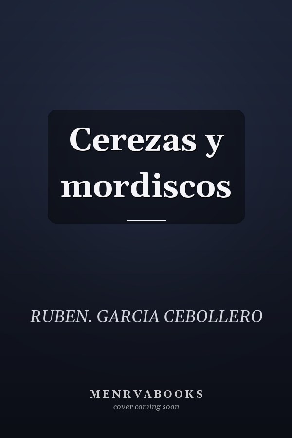 Cerezas y mordiscos