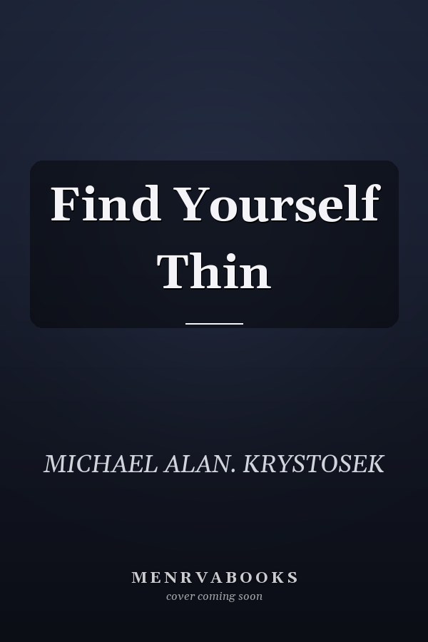 Find Yourself Thin