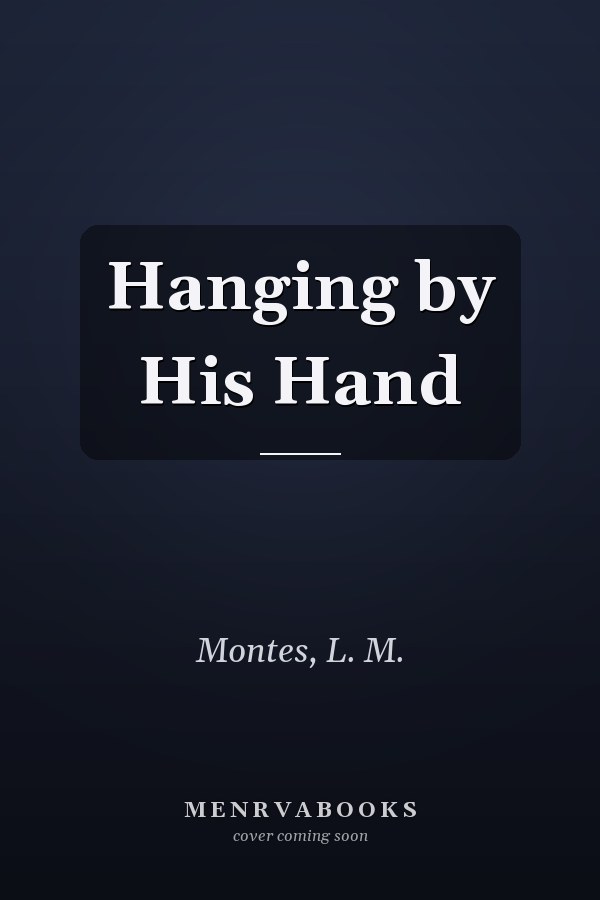 Hanging by His Hand