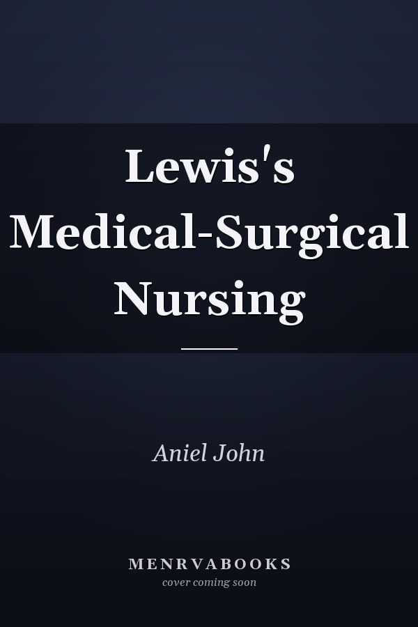 Lewis's Medical-Surgical Nursing