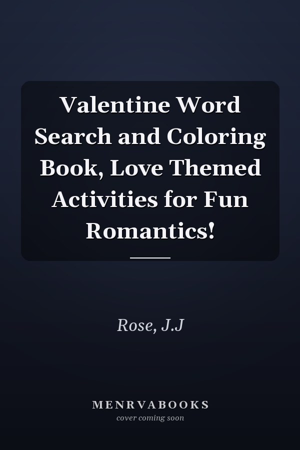 Valentine Word Search and Coloring Book, Love Themed Activities for Fun Romantics!
