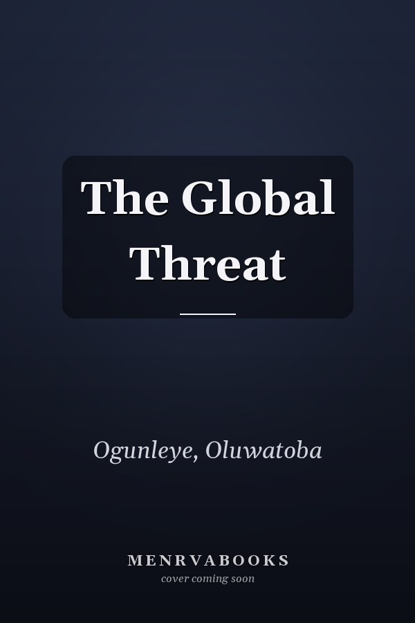 The Global Threat