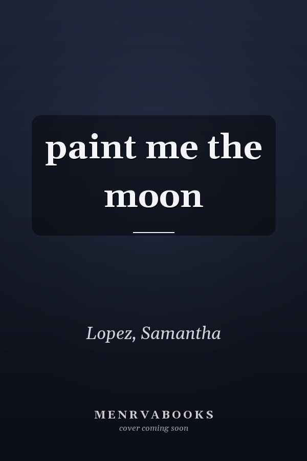 paint me the moon