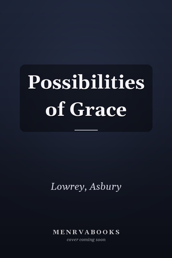 Possibilities of Grace