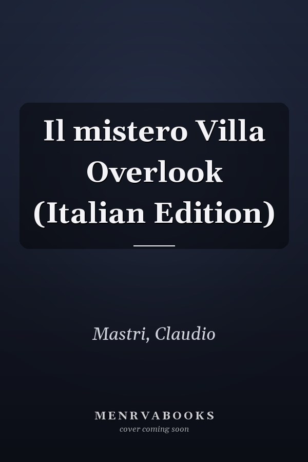 Il mistero Villa Overlook (Italian Edition)