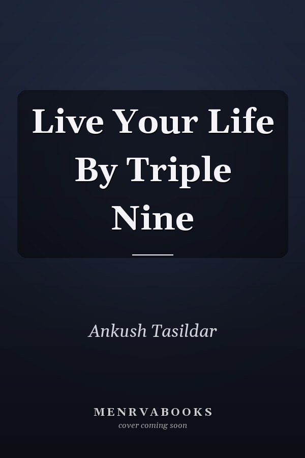 Live Your Life By Triple Nine