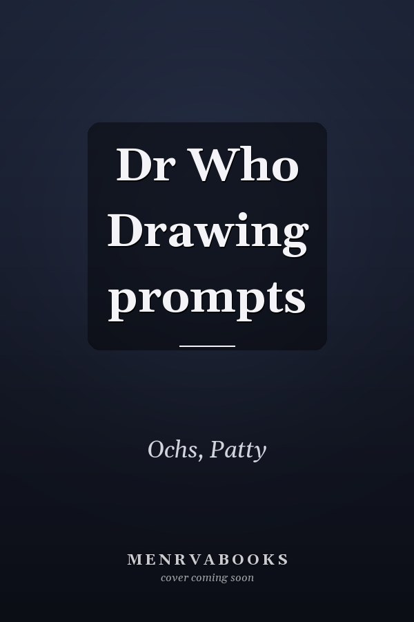 Dr Who Drawing prompts