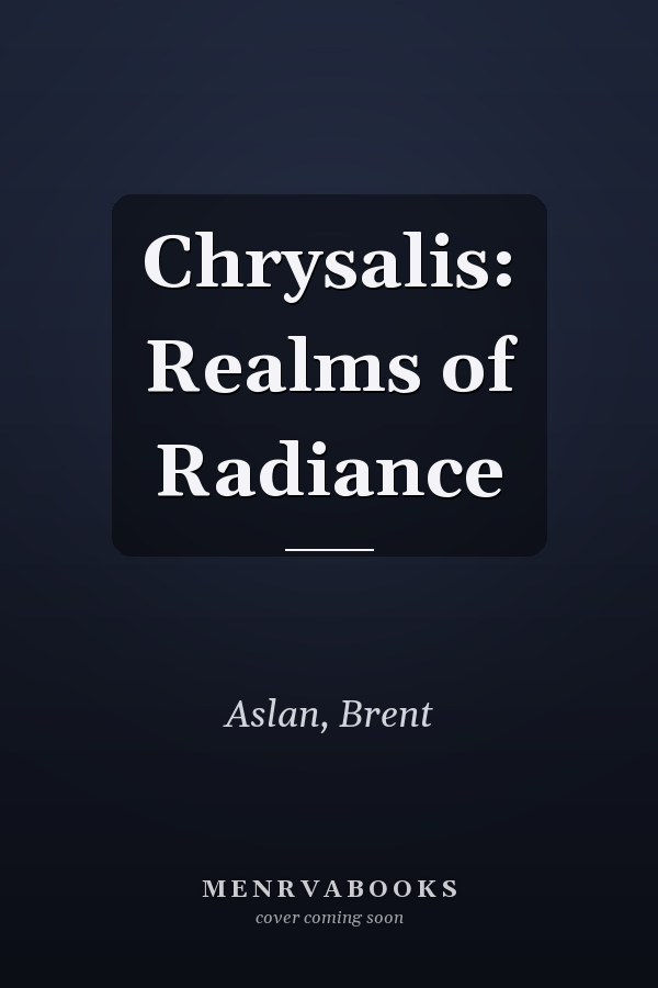 Chrysalis: Realms of Radiance