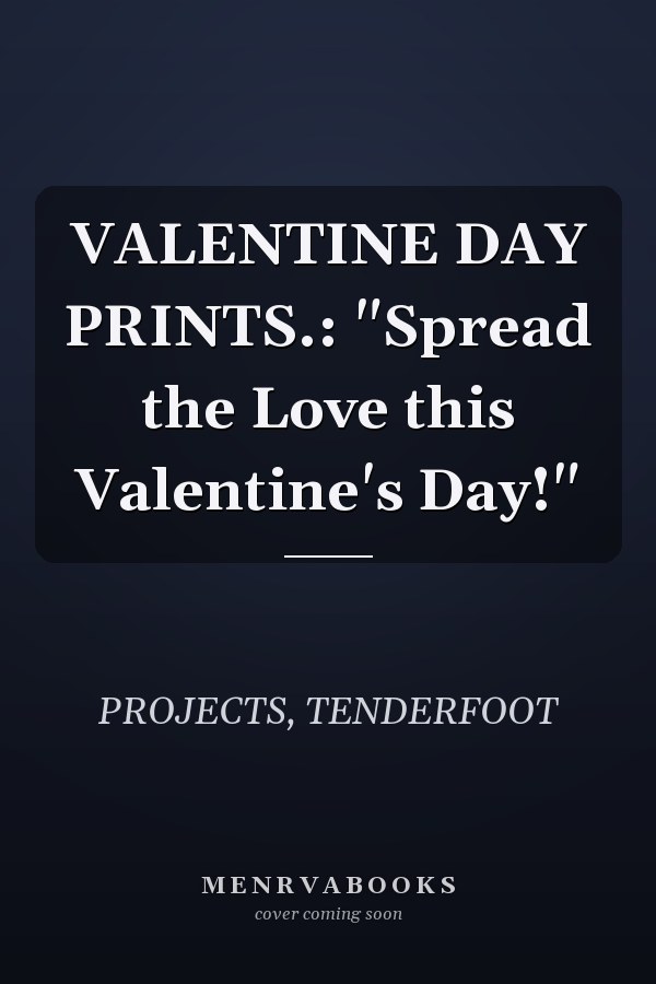 VALENTINE DAY PRINTS.: "Spread the Love this Valentine's Day!"