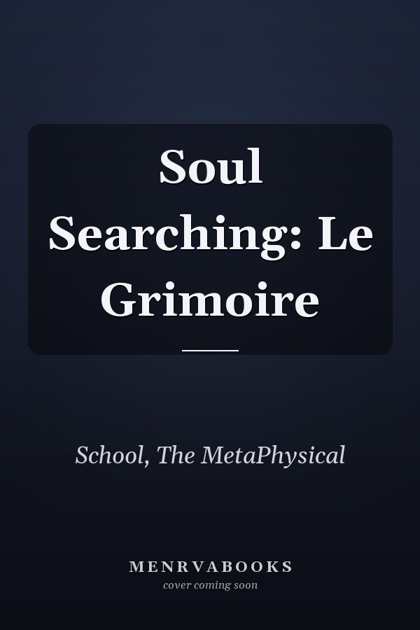 Soul Searching: Le Grimoire