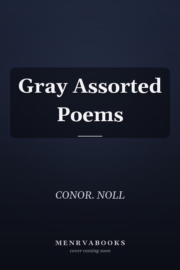 Gray Assorted Poems