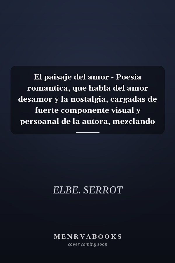 El paisaje del amor - Poesia romantica, que habla del amor desamor y la nostalgia, cargadas de fuerte componente visual y persoanal de la autora, mezclando el amor sensual y religioso hasta lo cotidiano y familiar