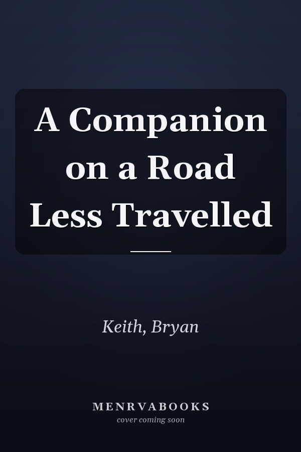A Companion on a Road Less Travelled