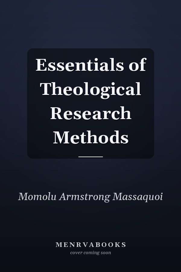 Essentials of Theological Research Methods
