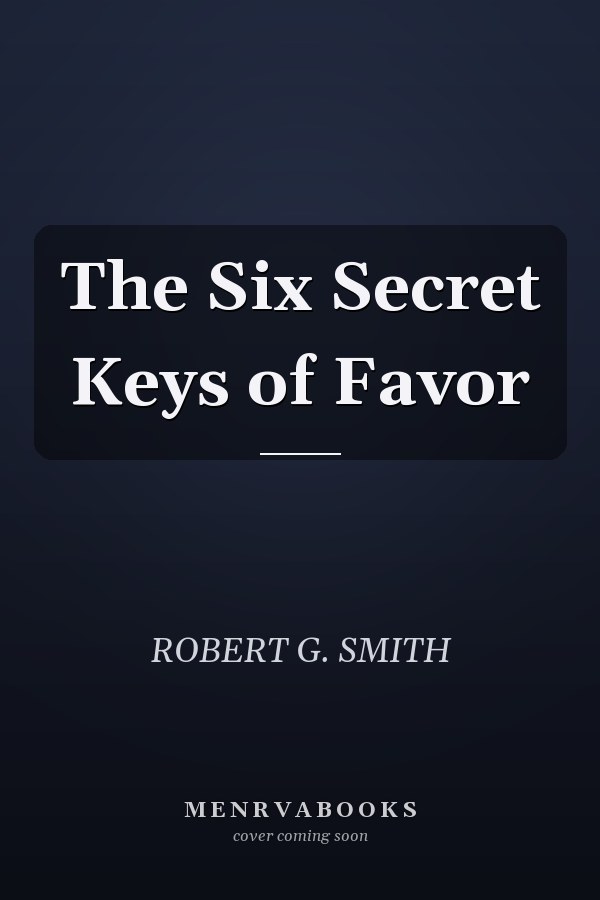 The Six Secret Keys of Favor