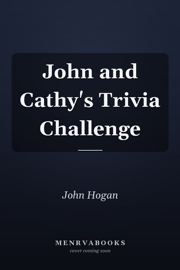 John and Cathy's Trivia Challenge