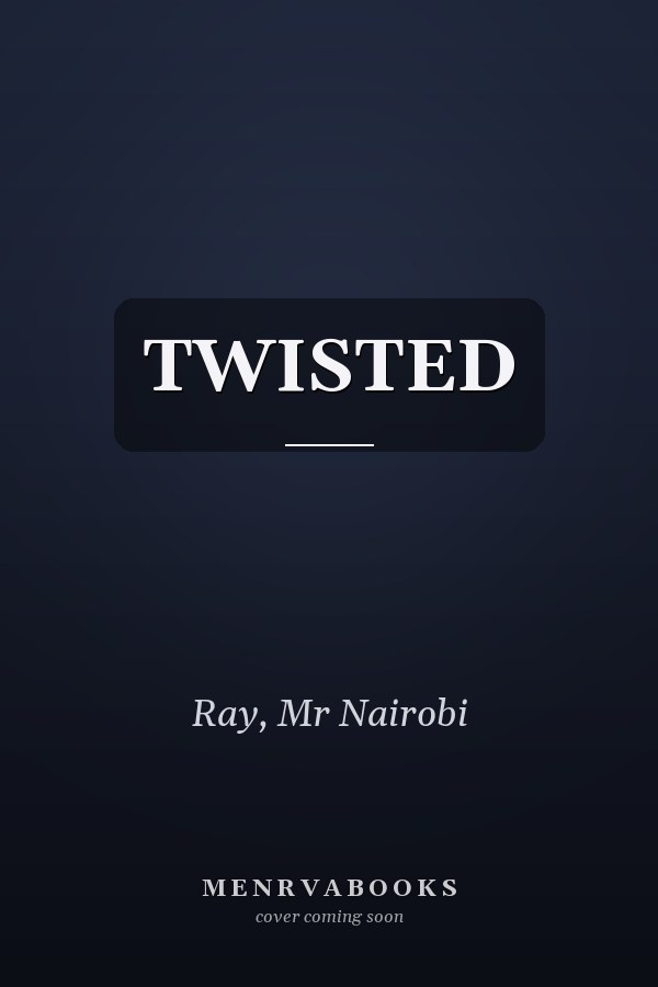 TWISTED