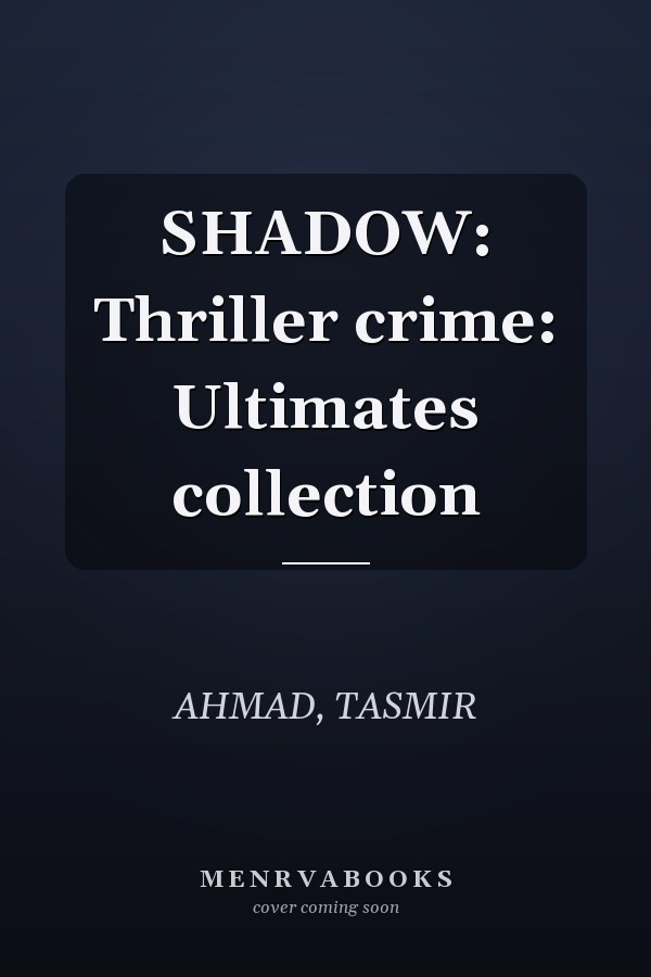 SHADOW: Thriller crime: Ultimates collection