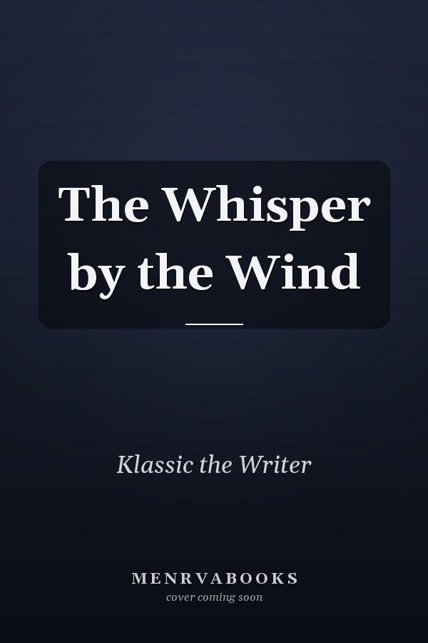 The Whisper by the Wind