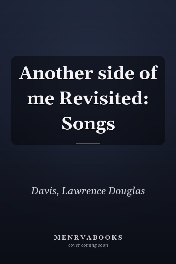 Another side of me Revisited: Songs
