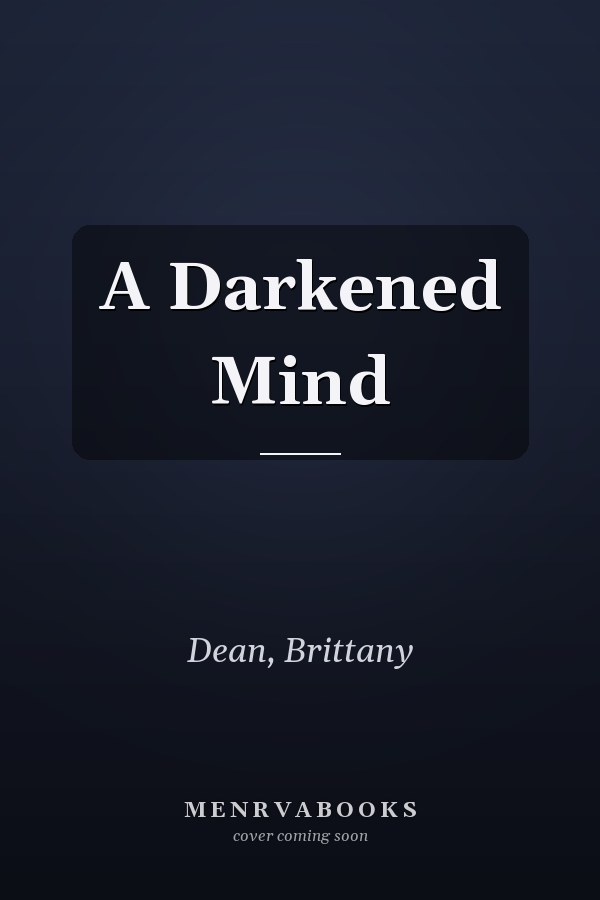 A Darkened Mind