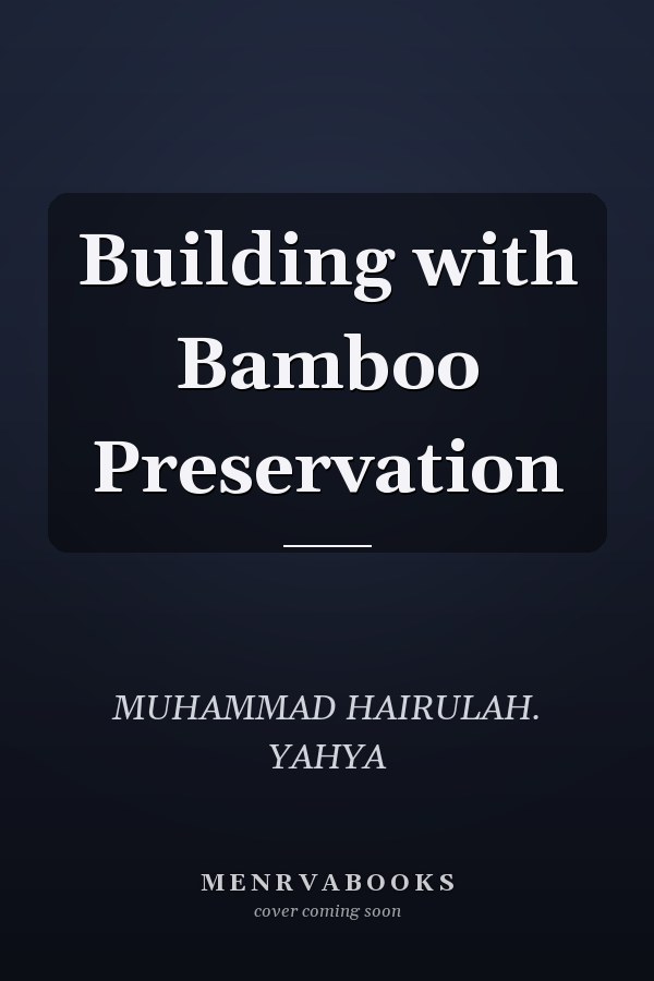Building with Bamboo Preservation