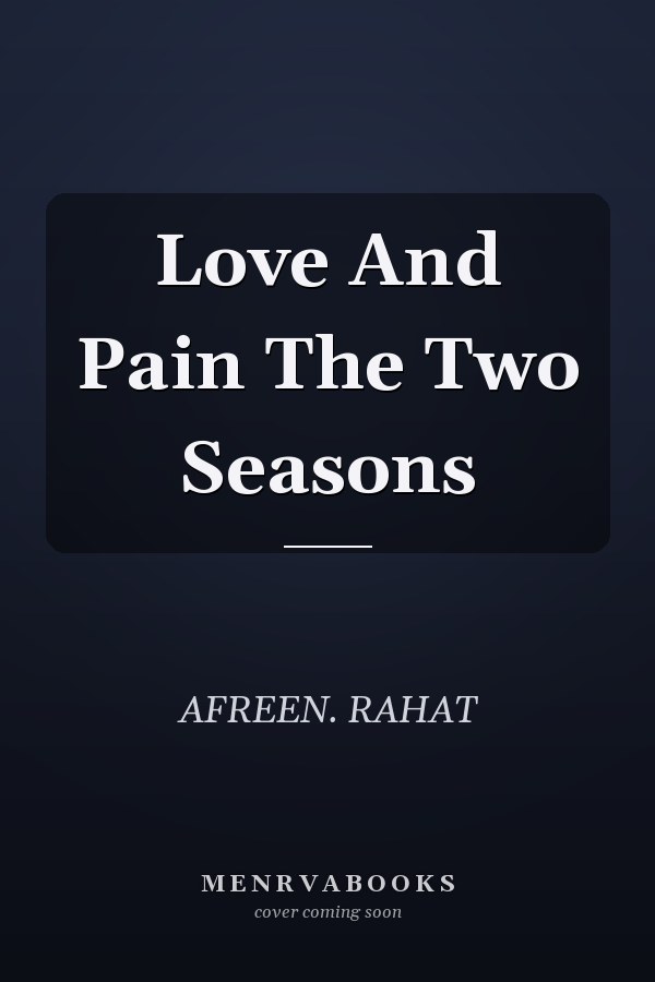 Love And Pain The Two Seasons