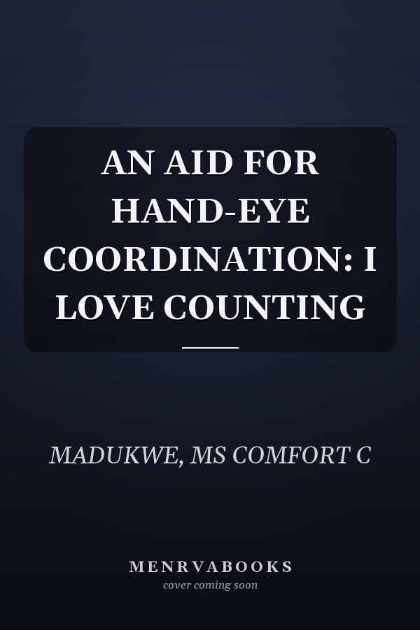 AN AID FOR HAND-EYE COORDINATION: I LOVE COUNTING