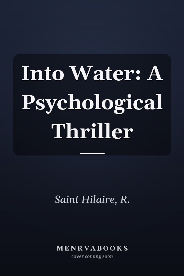 Into Water: A Psychological Thriller