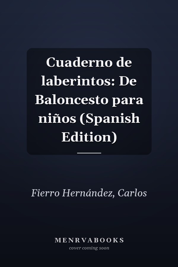 Cuaderno de laberintos: De Baloncesto para niños (Spanish Edition)