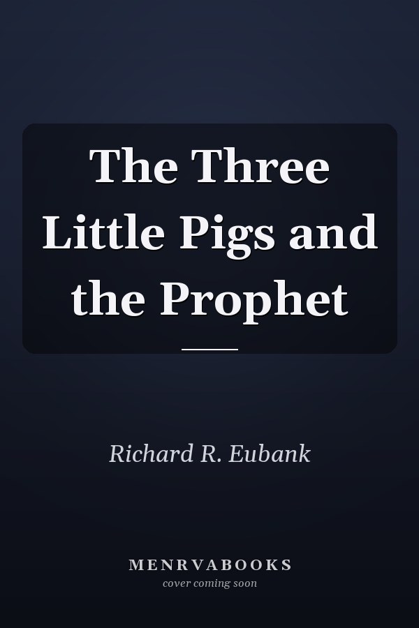 The Three Little Pigs and the Prophet
