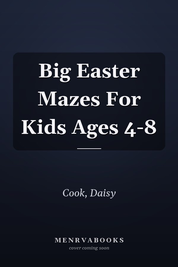 Big Easter Mazes For Kids Ages 4-8