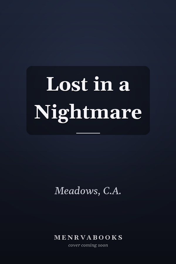 Lost in a Nightmare