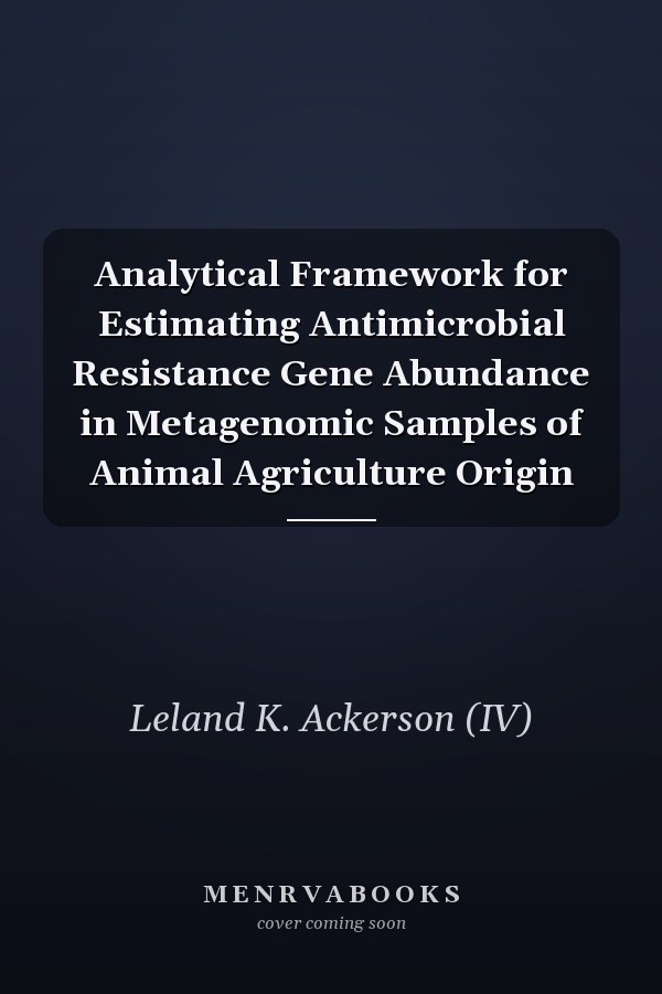 Analytical Framework for Estimating Antimicrobial Resistance Gene Abundance in Metagenomic Samples of Animal Agriculture Origin