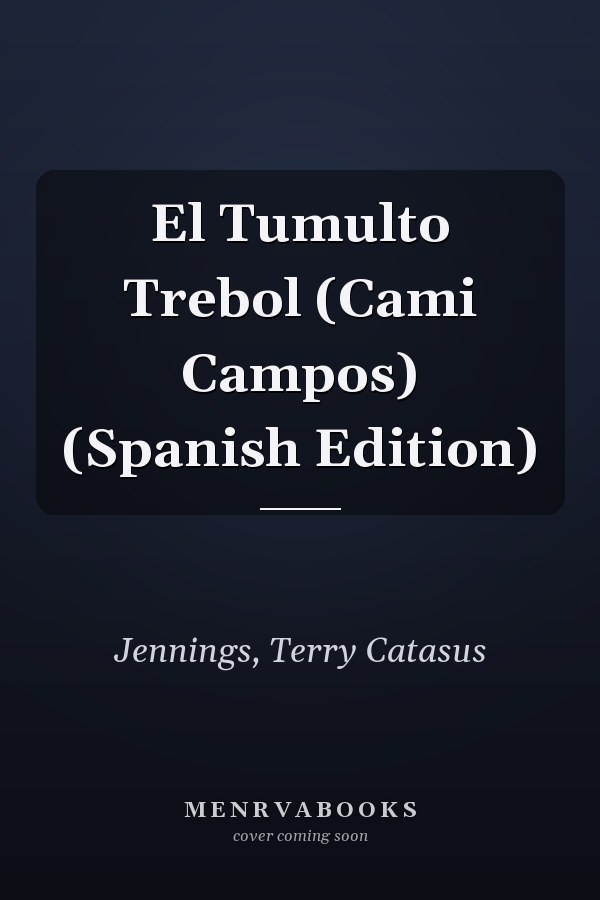 El Tumulto Trebol (Cami Campos) (Spanish Edition)