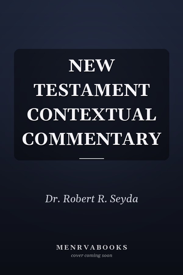 NEW TESTAMENT CONTEXTUAL COMMENTARY