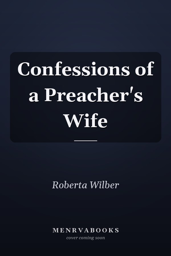Confessions of a Preacher's Wife